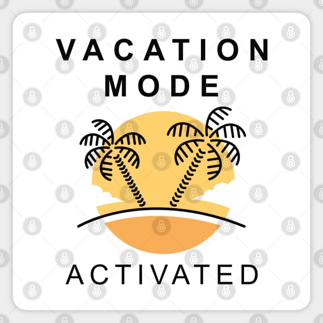 Vacation Mode Activated Sticker by LuckyFoxDesigns